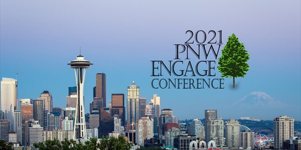 The Pacific Northwest Engage Conference